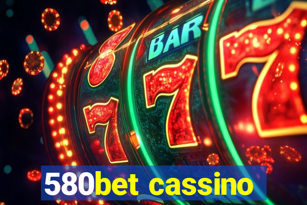 580bet cassino